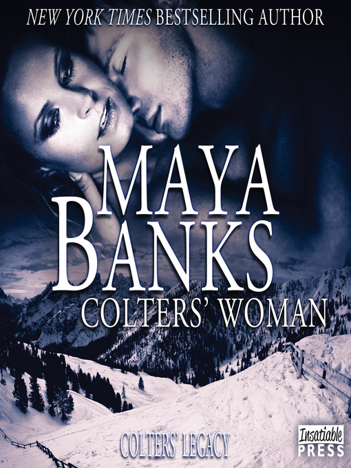 Title details for Colters' Woman by Maya Banks - Wait list